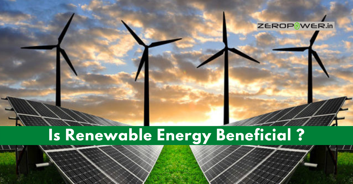 Is Renewable Energy Beneficial?